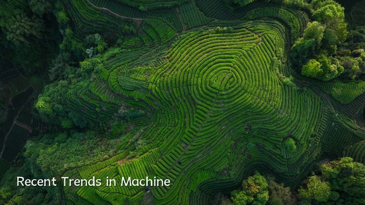 Recent Trends in Machine